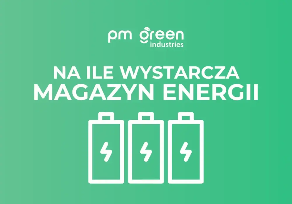 Magazyn energii 10 kWh - Na ile wystarczy? Sprawdź realny czas pracy