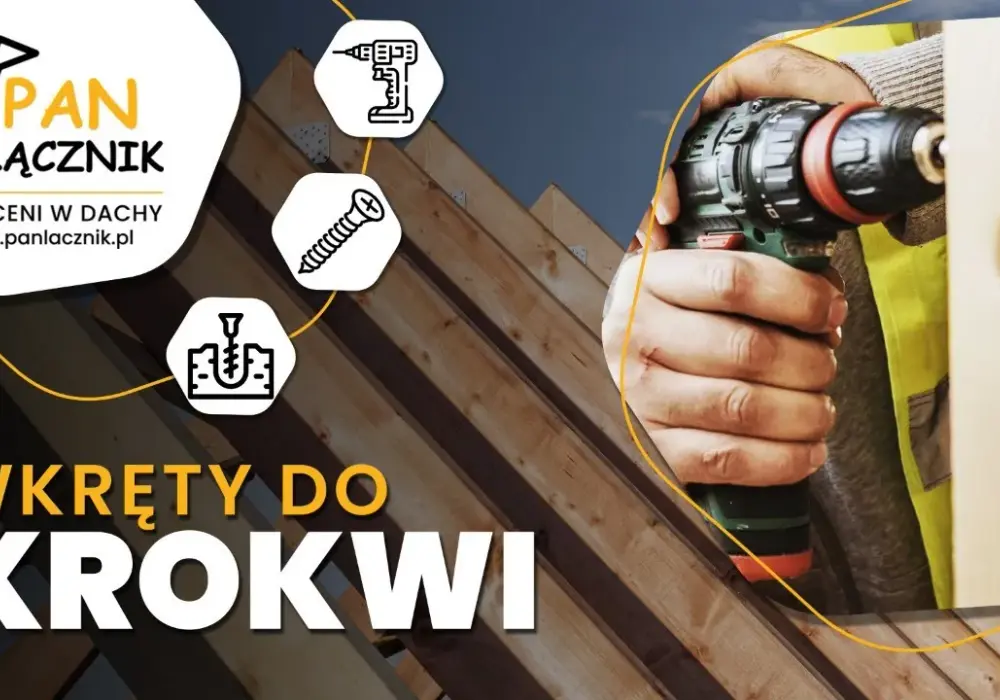 Jakie wkręty do krokwi zapewnią trwałość i bezpieczeństwo dachu