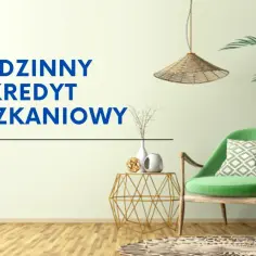 Rodzinny kredyt mieszkaniowy: zielone fotele, rośliny i dekoracje tworzą przytulne wnętrze.